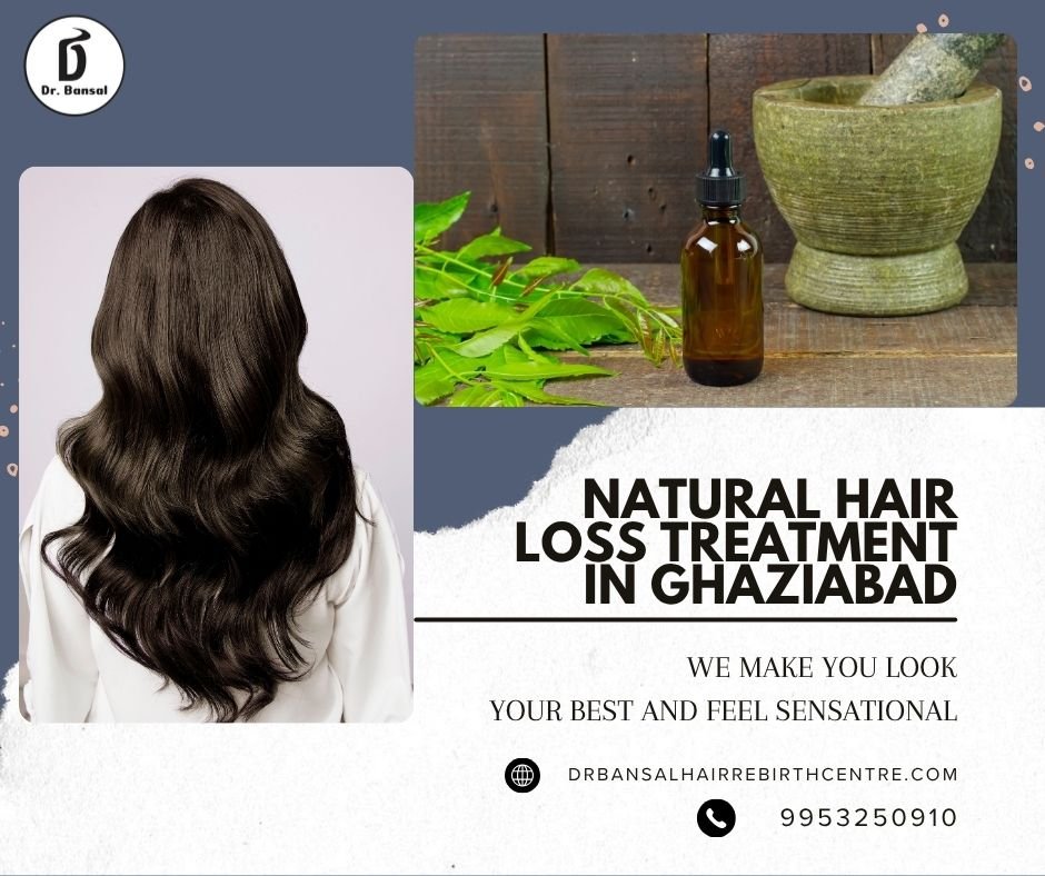Natural Hair Loss Treatment In Ghaziabad Proven No.1