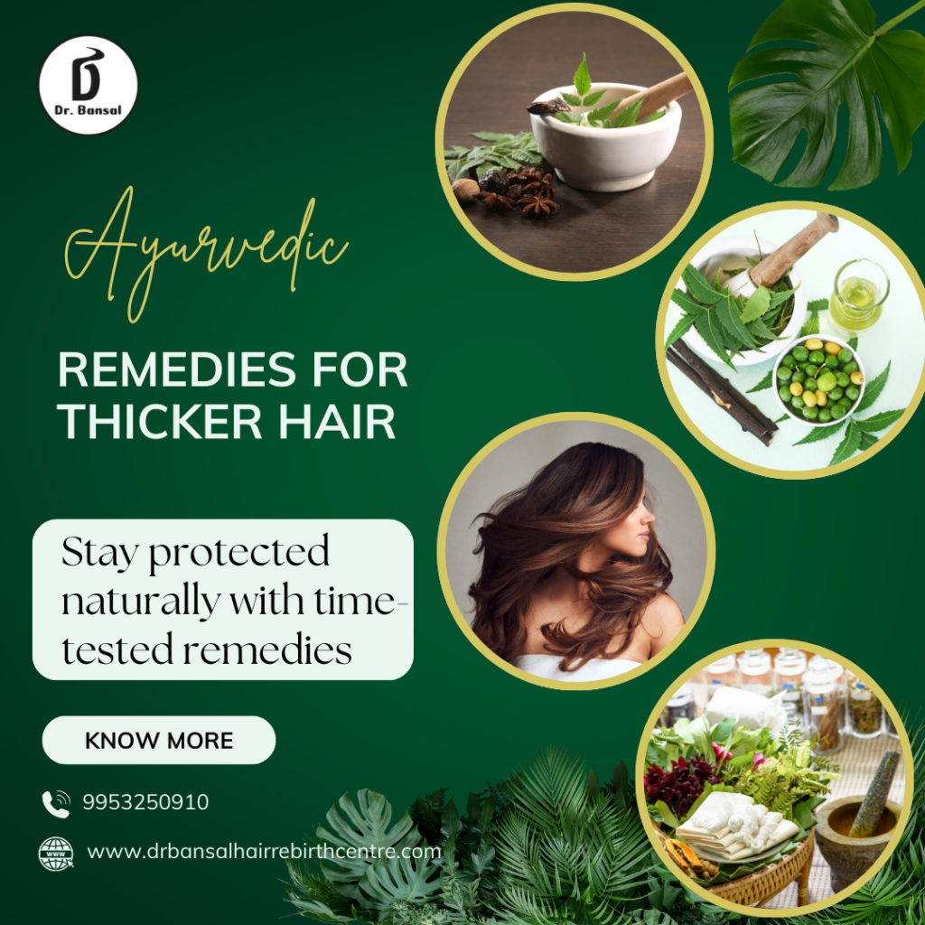 Ayurvedic Remedies for Thicker Hair